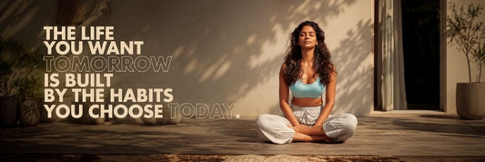 Why Your Future Self Will Thank You for These Habits?